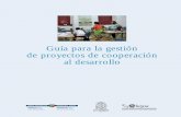 Cooperación al Desarrollo del Gobierno Vasco, de proyectos ...Guía para la gestión de proyectos de cooperación al desarrollo ETXEBIZITZA ETA GIZARTE ... desarrollo local una valiosa