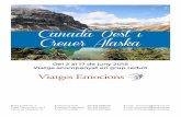 Canadà Oest i Creuer Alaska · Viatge acompanyat en grup reduït ... - Vols internacionals Barcelona – Calgary/ Vancouver- Barcelona - Asistencia a inmigració i aduana a Calgary