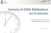 Coneix el CRAI Biblioteca en 5 minuts - Dipòsit …diposit.ub.edu/dspace/bitstream/2445/57384/1/Dret_bib5...Coneix el CRAI Biblioteca en 5 minuts: el que necessites saber del CRAI