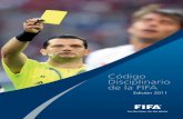 Código Disciplinario de la FIFAligacdcp.com/reglamentos/FIFA2016.pdf · 2017-03-07 · FIFA-Strasse 20 Apdo. postal 8044 Zúrich Suiza Teléfono: +41-(0)43-222 7777 Telefax: +41-(0)43-222