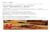 Especialidades españolas Specials from Spain ...€¦ · Spanish omelette with potatoes, onions and stired eggs Verduras a la „Andaluza“ – frisches Gemüse € 8,60 pikant
