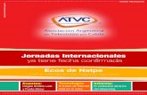 Jornadas Internacionales - ATVC · 2018-03-23 · sión y para que mañana sigan estando dichas redes en operación. Ha sido y es mucha la contribución de nuestra industria y es