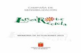 CAMPAÑA DE SENSIBILIZACIÓN - Lanzaroterecicla.netlanzaroterecicla.net/.../10/MEMORIA-LANZARECICLA-2013.pdf · 2014-11-26 · ganadora la obra “Un Invernadero Casero” del IES