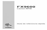 FX9600 Lector RFID Guía de referencia rápida (es) · 2018-05-15 · 4 Lector RFID FX9600 Introducción El lector FX9600 permite un procesamiento perfecto en tiempo real de etiquetas