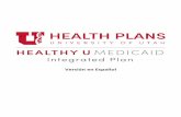 Versión en Español - University of Utah Health Plans...BIENVENIDOS A HEALTHY U INTEGRATED MÉDICO Y DE COMPORTAMIENTO Este directorio enumera a los proveedores en la red de Healthy