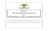 de Guinea Ecuatorial - RefworldLey Fundamental de Guinea Ecuatorial Nuevo texto de la Constitución de Guinea Ecuatorial, promulgada oficialmente el 16 de febrero de 2012.