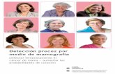 Detección precoz por medio de mamografía · de mama. La asociación suiza swiss cancer screening, la Oficina Federal de la Salud Pública, la Liga Suiza contra el Cáncer y expertos