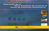 Valoración de la Dieta Española de acuerdo al · pretación de diferentes parámetros que permiten evaluar la dieta española y, consecuente-mente, el estado nutricional a través