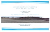 Informe de Impacto Ambiental - Cantera “LA ESCONDIDA” · Informe de Impacto Ambiental - Cantera “LA ESCONDIDA” 3 16. Explotación de la mina. Planificación y metodología.