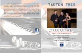 Takten Trío, formado por jóvenes músicos de Murcia y ... · Shostakovich, Khachaturian, Milhaud, Berg o Ives entre otros maestros del siglo XX. Con frecuencia, Takten Trío colabora