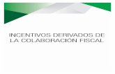 INCENTIVOS DERIVADOS DE LA COLABORACIÓN FISCALhaciendachiapas.gob.mx/rendicion-ctas/informe-avance...Enlace para la Cooperación y Coordinación de Relaciones del Gobierno del Estado