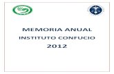 INSTITUTO CONFUCIO - UDEPudep.edu.pe/confucio/files/2016/04/Memoria-Interna... · 2016-04-27 · Instituto Confucio de la Universidad de Piura. Memoria Anual 2012 Página 3 Instituto
