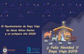 El Hyuntamiento de Daya Vieja les desea Felices fiestas y ...€¦ · y la bienvenida al nuevo año 2020 en la Plaza del León. Habrá uvas de la suerte para todos los asistentes.