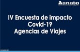 Encuesta de Impacto COVID-19 (4) · 2020-07-10 · encuesta que nos permita conocer el estado de las Agencias de Viajes y la forma en que han atravesado la problemática del Covid-19,