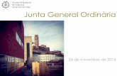 Junta General Ordinària - coac.net junta... · 2-Informe President4. Activitats Culturals 21.04.2016 a 24.11.2016 30 abril 2016_ Sortida Lleida Habitatges : habitatges col·lectius