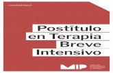 Postítulo en Terapia Breve Intensivo - Centro MIP · Modalidades Programa de Entrenamiento en Terapia Breve Más información en contacto@centromip.cl Santiago: • Intensivo en