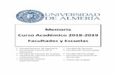 Memoria Curso Académico 2018‐2019 Facultades y Escuelas · 2019-09-20 · Memoria Facultad de Ciencias de la Educación Universidad de Almería Página 6 de 24 • Máster en Intervención