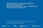 Modelos asistenciales de prestación farmacéutica en ...€¦ · Modelos asistenciales de prestación farmacéutica en centros sociosanitarios / Judit Aliberas, Arantxa Catalán.