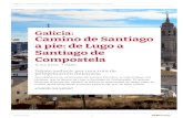 Galicia: Camino de Santiago a pie: de Lugo a Santiago de … · 2019-11-29 · Día 3: San Romao da Retorta - Melide (27,7 km) Desayunaremos en San Romao da Retorta y ... Oporto,