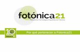 Por qué una Plataforma de Fotónica - Fotonica 21 · Crecimiento de empleo (2011-2015) 18.000 ... Cooperación en la organización y participación en foros (ejemplo: Foro Transfiere).