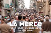 festa major de barcelonaBarcelona celebra cada any, al voltant del 24 de setembre, dia de la Mercè, la seva Festa Major. Un festival de festivals, multitudinari i popular, que durant