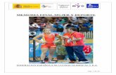 memoria final 2014 - Felucha · 2014-12-18 · Alba González Casillas Niserin Mohammadi Dadda ... Consejo Superior de Deportes y la Federación Española de Luchas Olímpicas y Disciplinas