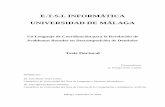 E.T.S.I. INFORMÁTICA UNIVERSIDAD DE MÁLAGA · 2007-06-08 · Málaga, septiembre de 2001 . D. José María Troya Linero, Catedrático de Universidad del Área de Lenguajes y ...
