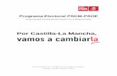 Por Castilla-La Mancha,€¦ · Programa Electoral PSCM-PSOE ELECCIONES A CORTES DE CASTILLA-LA MANCHA 2015 Por Castilla-La Mancha, Presentación en El Cigarral del Ángel Custodio.