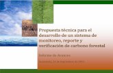 Propuesta técnica para el desarrollo de un sistema de ... · construcción del Sistema Nacional de Monitoreo, Reporte y Verificación de las reservas forestales de Carbono y sus