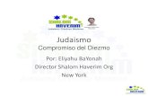 Judaismo - Shalom Haverim Compromiso del Diezmo.pdf · 2015-11-20 · Judaismo Compromiso del Diezmo Por: Eliyahu BaYonah Director Shalom Haverim Org New York