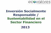 Inversión Socialmente Responsable / Sustentabilidad en el ...felaban.s3-website-us-west-2.amazonaws.com/... · Inversión Socialmente Responsable (SRI) •También conocida como