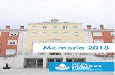 Memoria 2018 - Hospital San Juan de Dios Burgos · En el año 2016 el Hospital San Juan de Dios de Burgos comenzó la gestión por proce - sos según el Modelo EFQM, obteniendo el