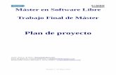 Máster en Software Libre Trabajo Final de Másteropenaccess.uoc.edu/webapps/o2/bitstream/10609/22483/13/juan... · Trabajo Final de Máster Plan de proyecto Autor: Juan A. de Haro