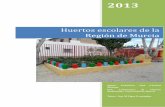 Huertos escolares de la Región de Murcia...El huerto escolar, ante la ausencia casi total de enseñanzas relacionadas con la Agroecología y la Soberanía Alimentaria, constituyen