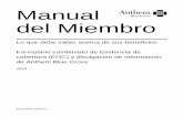 Manual del Miembro - Anthem€¦ · Otros idiomas y formatos Otros idiomas Puede obtener este Manual del Miembro y otros materiales del plan en forma gratuita en otros idiomas. Llame
