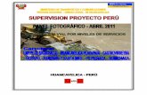 SUPERVISION PROYECTO PERU - gis.proviasnac.gob.pegis.proviasnac.gob.pe/FilesPdfs/Proyectos/00954_25.pdf · FOTO 25 : Curado de Alcantarilla. Km 9+480 (PE -28D) FOTO 24 : Excavacion