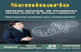 SISTEMA GENERAL DE PENSIONES · Bogotá Hotel DoubleTree 25 Mayo HORARIO 6:00 PM - 10:00PM (Resoluciones DIAN 220 de 2014 y 111 - 112 2015) Seminario SISTEMA GENERAL DE PENSIONES
