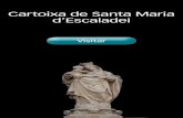 Cartoixa de Santa Maria d’Escaladeimonuments.mhcat.cat/content/download/9304/71790/file/Escaladei,… · corresponents al període de transició entre l’art romànic i el gòtic,