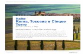 Italia: Roma, Toscana y Cinque Terre...medieval de Siena y de San Gimignano, haremos fotos a la torre de Pisa y conoceremos los pueblos frente al mar de Cinque Terre. Y terminaremos