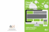 Diseño Web Multimedia - salesianosatocha.essalesianosatocha.es/empresa/files/2014/09/diseño_web.pdf · Diseño Web Básico • Introducción al diseño y desarrollo Web. • Aprendizaje