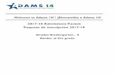 Welcome to Adams 14! / ¡Bienvenidos a Adams 14! Records...Paquete de Inscripción 2017-18 Grades Kindergarten - 5 Kinder al 5to grado. Nancy Morales, District Registrar EDUCATIONAL