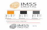 lineamientos logo imss digital · 2016-01-05 · DIGITAL IMSS Soberana sans regular B/N C 0 M 50 Y 100 K 0 R 247 G 148 B 30 Pantone 144 C C 69 M 63 Y 62 K 58 R 51 G 51 B 51 Pantone