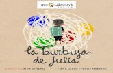 DIRECCIÓN CON E IRENE MAESTRE · Más allá del espectáculo: La Burbuja de Julia cuenta con materiales pedagógicos para niños y niñas de 6 a 12 años. La historia de Julia les