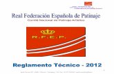 REAL FEDERACIÓN ESPAÑOLA DE PATINAJE Comité Nacional de … · 2015-05-07 · f) Apertura del campeonato por el Presidente de la RFEP, o por su representante. g) Himno Autonómico–Himno