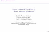 Lógica informática (2012 13) - Tema 5: Resolución ...jalonso/cursos/li-12/temas/tema-5.pdf · PDTema5: Resoluciónproposicional Lógicainformática(2012–13) Tema5:Resoluciónproposicional
