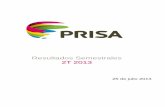 Resultados Semestrales 22TT 22001133€¦ · Resultados Enero-Junio 2013 Hechos destacados del primer semestre de 2013: Los ingresos publicitarios totales de PRISA en el primer semestre