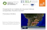Cooperación en materia de recursos hídricos compartidos ... · el Acuerdo sobre el Acuífero Guaraní Artículo 2 “Cada parte ejerce el dominio territorial soberano sobre sus