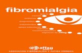 20111103 1000 salud fibromialgia cuadernocomunicacion.getafe.es/doc/inf/...fatiga_cronica/...ASOCIACIÓN DE FIBROMIALGIA Y FATIGA CRÓNICA Casi todas las enfermedades, además de un
