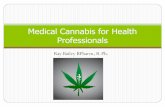 Medical Cannabis for Health Professionals · 2020-04-24 · Pain is the most common condition for which patients report using cannabis. Finding the optimal dose for pain relief has