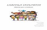 LESCOLA INCLUSIVA · 2019-09-12 · L'escola inclusiva és un procés pel qual s'ofereix a tots els infants, sense distinció de capacitat, raó o qualsevol altra característica,